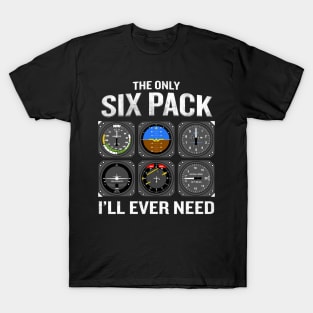 The Only Six Pack I'Ll Need Pilot Aviator T-Shirt